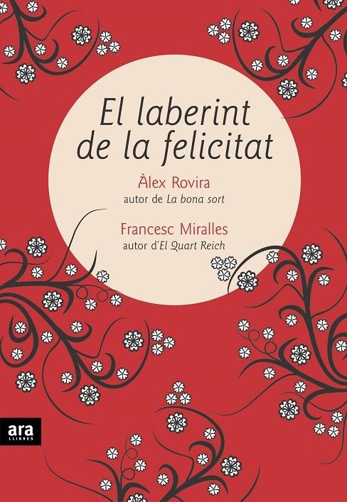 El laberint de la felicitat | 9788496767393 | Rovira Celma, Àlex ; Miralles, Francesc | Llibres.cat | Llibreria online en català | La Impossible Llibreters Barcelona