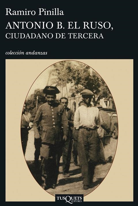 ANTONIO B. EL RUSO, CIUDADANO DE TERCERA | 9788483830185 | PINILLA, RAMIRO | Llibres.cat | Llibreria online en català | La Impossible Llibreters Barcelona