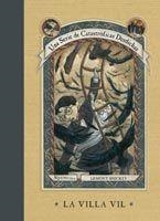 VILLA VIL, LA. UNA SERIE DE CATASTROFICAS DESDICHAS | 9788483830239 | SICKET, LEMONY | Llibres.cat | Llibreria online en català | La Impossible Llibreters Barcelona