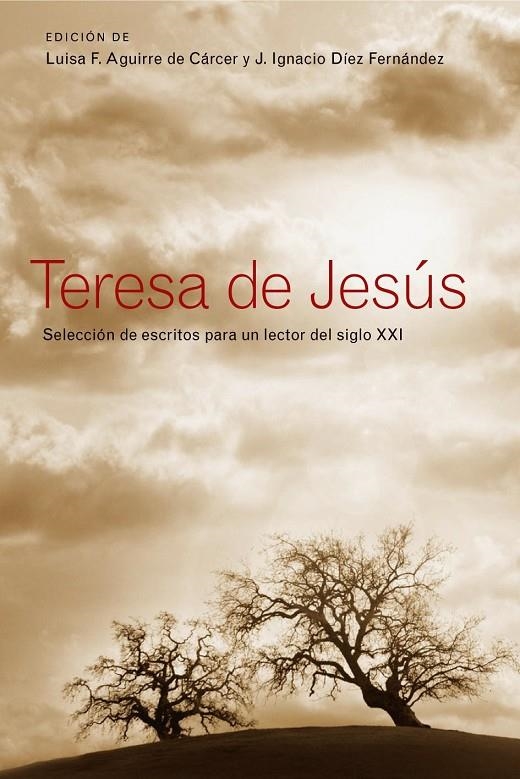 TERESA DE JESUS : SELECCION DE TEXTOS PARA UN LECTOR DEL SIG | 9788484606147 | DIEZ FERNANDEZ, JOSE IGNACIO ED. LIT. | Llibres.cat | Llibreria online en català | La Impossible Llibreters Barcelona