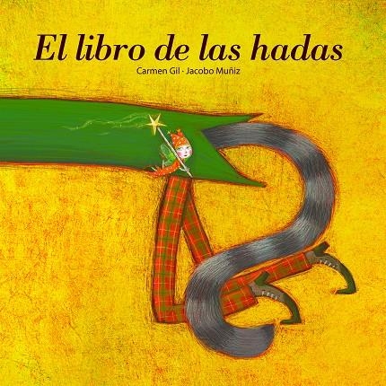 LIBRO DE LAS HADAS, EL | 9788493576516 | GIL, CARME; MUÑIZ, JACOBO | Llibres.cat | Llibreria online en català | La Impossible Llibreters Barcelona