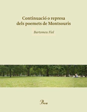 Continuació o represa dels poemets de Montsouris | 9788484379881 | Fiol, Bartomeu | Llibres.cat | Llibreria online en català | La Impossible Llibreters Barcelona