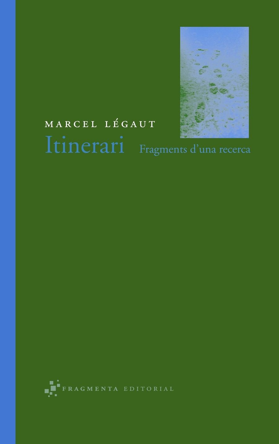 ITINERARI : FRAGMENTS D'UNA RECERCA | 9788493569556 | LEGAUT, MARCEL | Llibres.cat | Llibreria online en català | La Impossible Llibreters Barcelona