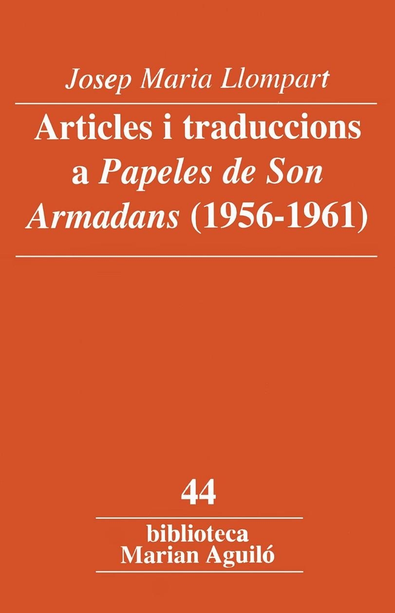 Articles i traduccions a Papeles de Son Armadans (1956-1961) | 9788484159490 | Llompart i de la Peña, Josep Maria | Llibres.cat | Llibreria online en català | La Impossible Llibreters Barcelona