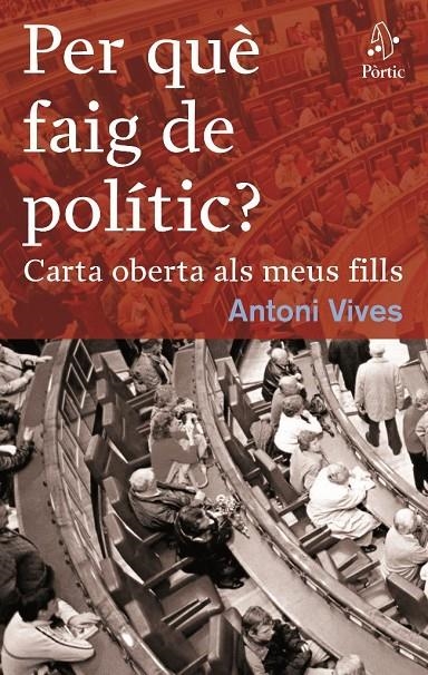 Per què faig de polític? | 9788498090291 | Vives, Antoni | Llibres.cat | Llibreria online en català | La Impossible Llibreters Barcelona