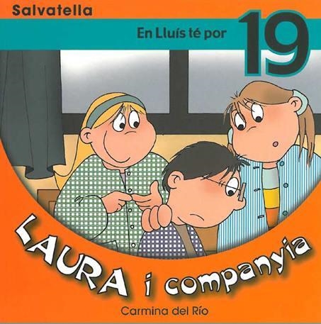 EN LLUIS TE POR (LAURA I COMPANYIA 19) | 9788484124153 | DEL RIO, CARMINA | Llibres.cat | Llibreria online en català | La Impossible Llibreters Barcelona