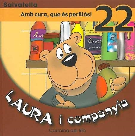 AMB CURA QUE ES PERILLOS! (LAURA I COMPANYIA 22) | 9788484124184 | DEL RIO, CARMINA | Llibres.cat | Llibreria online en català | La Impossible Llibreters Barcelona