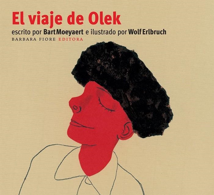 VIAJE DE OLEK, EL | 9788493481179 | MOEYAERT, BART; ERLBRUCH, WOLF | Llibres.cat | Llibreria online en català | La Impossible Llibreters Barcelona