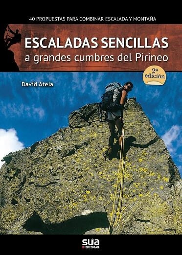 ESCALADAS SENCILLAS A GRANDES CUMBRES DEL PIRINEO | 9788482162553 | ATELA, DAVID | Llibres.cat | Llibreria online en català | La Impossible Llibreters Barcelona