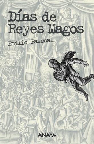 DÍAS DE REYES MAGOS | 9788466763394 | PASCUAL, EMILIO | Llibres.cat | Llibreria online en català | La Impossible Llibreters Barcelona