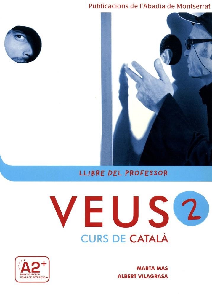 Veus 2.Curs de català.Llibre del professor | 9788484159469 | Mas, Marta ; Vilagrasa, Albert | Llibres.cat | Llibreria online en català | La Impossible Llibreters Barcelona