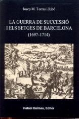 GUERRA DE SUCCESSIÓ I ELS SETGES DE BARCELONA (1697-1714) | 9788423207015 | TORRAS, JOSEP MARIA | Llibres.cat | Llibreria online en català | La Impossible Llibreters Barcelona