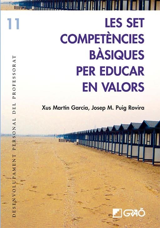 Les set competències bàsiques per educar en valors | 9788478275052 | Martín García, Xus ; Puig Rovira, Josep M. | Llibres.cat | Llibreria online en català | La Impossible Llibreters Barcelona