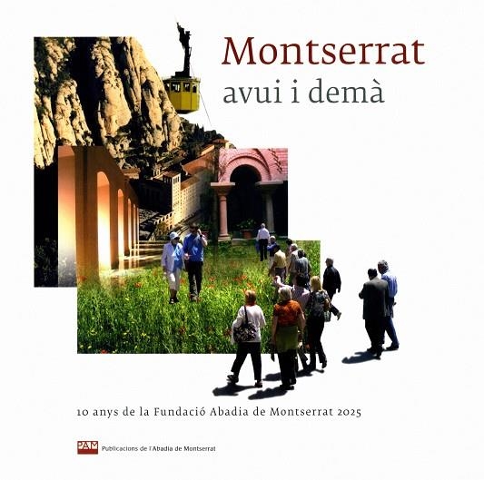 MONTSERRAT, AVUI I DEMA | 9788484159346 | Soler i Canals, Josep Maria/y otros | Llibres.cat | Llibreria online en català | La Impossible Llibreters Barcelona