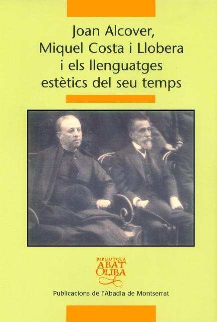 JOAN ALCOVER, MIQUEL COSTA I LLOBERA I ELS LLENGUATGES ESTET | 9788484159124 | Pons i Pons, Damià/y otros | Llibres.cat | Llibreria online en català | La Impossible Llibreters Barcelona