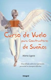 CURSO DE VUELO PARA CONSTRUCTORES DE SUEÑOS | 9788478713813 | LIGIOIZ, MARTA | Llibres.cat | Llibreria online en català | La Impossible Llibreters Barcelona