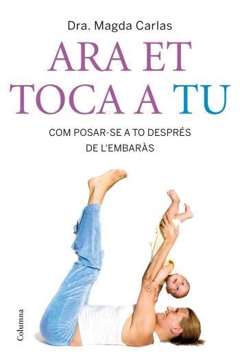 Ara et toca a tu | 9788466408400 | Carlas, Magda | Llibres.cat | Llibreria online en català | La Impossible Llibreters Barcelona