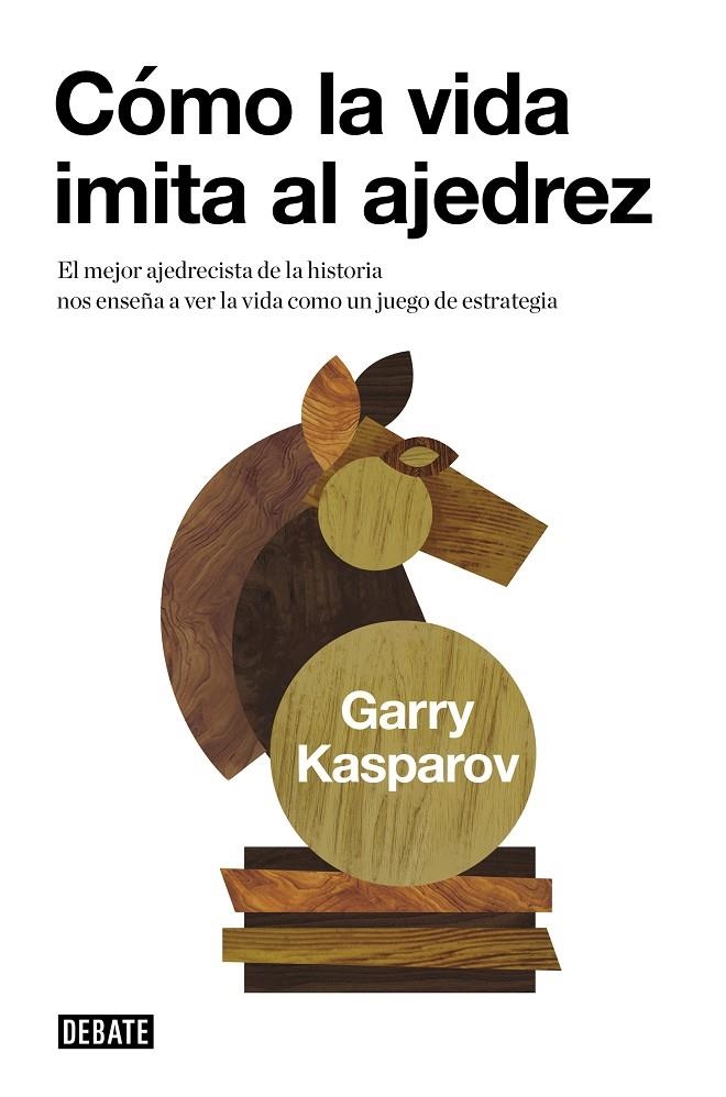 COMO LA VIDA IMITA AL AJEDREZ | 9788483067116 | KASPAROV, GARRY | Llibres.cat | Llibreria online en català | La Impossible Llibreters Barcelona