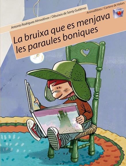 BRUIXA QUE ES MENJAVA LES PARAULES BONIQUES, LA | 9788496726086 | RODRIGUEZ, ANTONIO/ GUTIERREZ, SANTY | Llibres.cat | Llibreria online en català | La Impossible Llibreters Barcelona