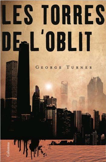 Les torres de l'oblit | 9788466408417 | Turner, George | Llibres.cat | Llibreria online en català | La Impossible Llibreters Barcelona