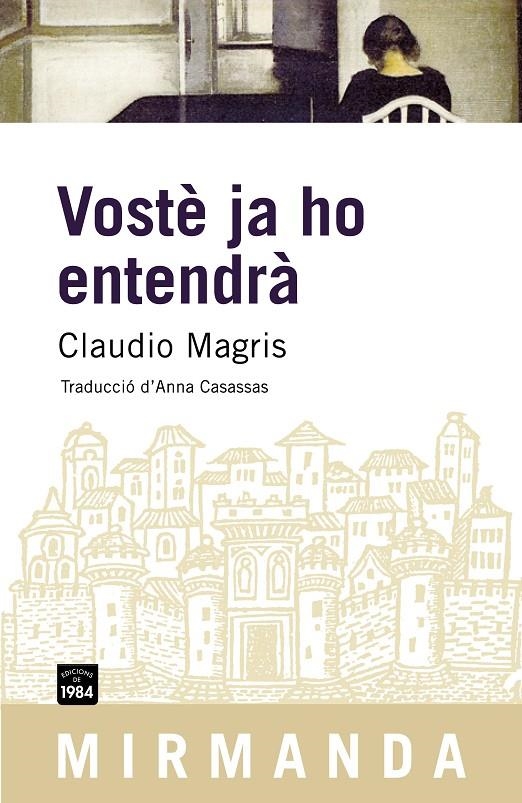 Vostè ja ho entendrà | 9788496061910 | Magris, Claudio | Llibres.cat | Llibreria online en català | La Impossible Llibreters Barcelona