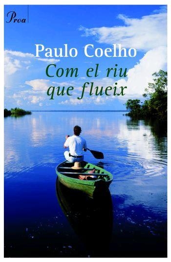 Com el riu que flueix | 9788484378679 | Coelho, Paulo | Llibres.cat | Llibreria online en català | La Impossible Llibreters Barcelona