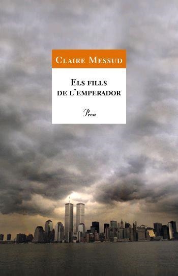 Els fills de l'emperador | 9788484379874 | Messud, Claire | Llibres.cat | Llibreria online en català | La Impossible Llibreters Barcelona