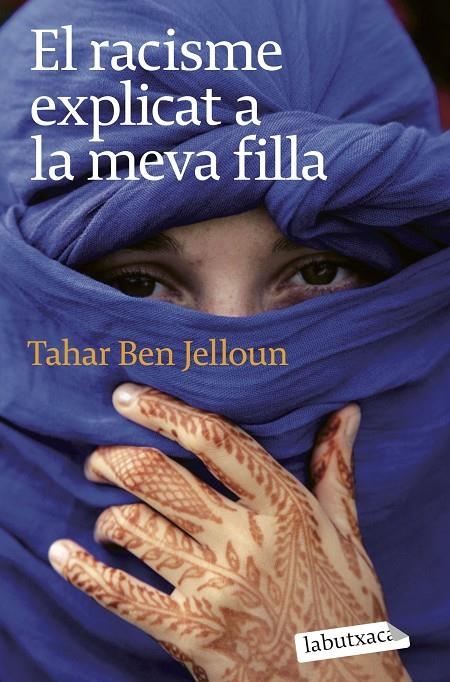 El racisme explicat a la meva filla | 9788496863811 | Ben Jelloun, Tahar | Llibres.cat | Llibreria online en català | La Impossible Llibreters Barcelona