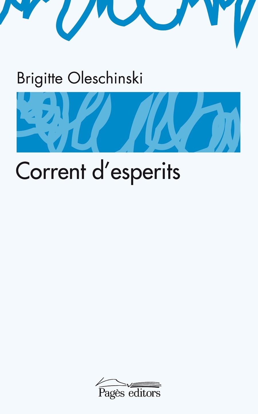 Corrent d'esperits | 9788497796323 | Oleschinski, Brigitte | Llibres.cat | Llibreria online en català | La Impossible Llibreters Barcelona