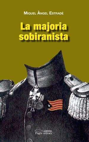 MAJORIA SOBIRANISTA, LA | 9788497796286 | ESTRADE, MIQUEL ANGEL | Llibres.cat | Llibreria online en català | La Impossible Llibreters Barcelona