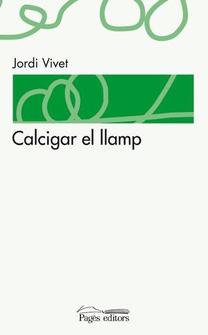 Calcigar el llamp | 9788497796194 | Vivet, Jordi | Llibres.cat | Llibreria online en català | La Impossible Llibreters Barcelona