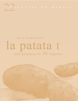 PATATA COM PREPARAR-LA 10 VEGADES, LA | 9788493624323 | COMPRODON, ROSA | Llibres.cat | Llibreria online en català | La Impossible Llibreters Barcelona