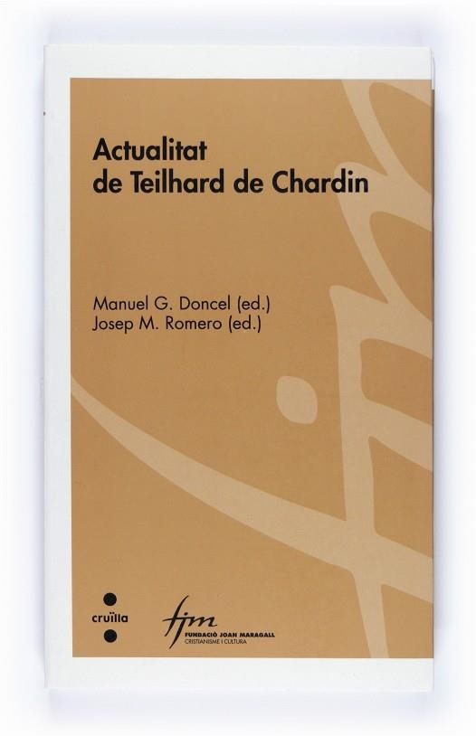 ACTUALITAT DE TEILHARD DE CHARDIN | 9788466120272 | DONCEL, MANUEL G. / ROMERO, JOSEP M. | Llibres.cat | Llibreria online en català | La Impossible Llibreters Barcelona