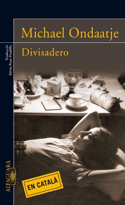 Divisadero | 9788420473857 | Ondaatje, Michael | Llibres.cat | Llibreria online en català | La Impossible Llibreters Barcelona