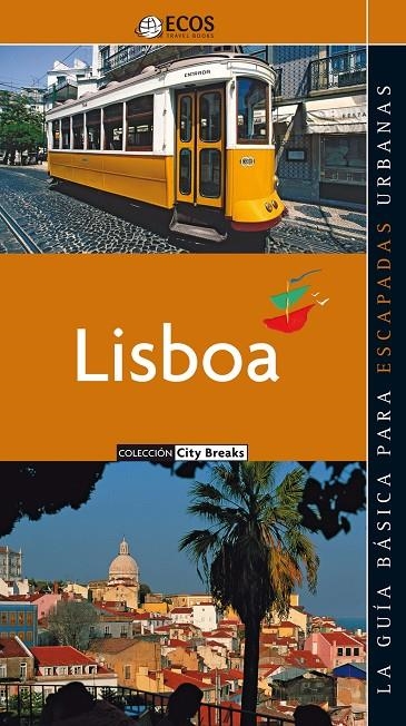 LISBOA - GUIA CITY BREAKS (CAST) | 9788493508463 | König, Angelika | Llibres.cat | Llibreria online en català | La Impossible Llibreters Barcelona