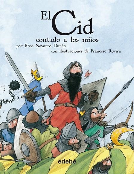 CID CONTADO A LOS NIÑOS, EL | 9788423683383 | NAVARRO DFURAN, TERESA; ROVIRA, FRANCESC | Llibres.cat | Llibreria online en català | La Impossible Llibreters Barcelona