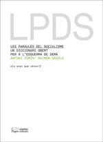 Les paraules del socialisme. Un diccionari obert per a l'esquerra de demà | 9788497796545 | Comín, Antoni ; Obiols, Raimon | Llibres.cat | Llibreria online en català | La Impossible Llibreters Barcelona