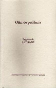 OFICI DE PACIENCIA | 9788496608818 | DE ANDRADE, EUGENIO | Llibres.cat | Llibreria online en català | La Impossible Llibreters Barcelona