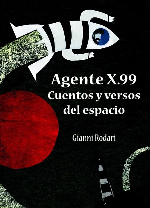 AGENTE X.99 CUENTOS Y VERSOS DEL ESPACIO | 9788496947542 | RODARI, GIANNI | Llibres.cat | Llibreria online en català | La Impossible Llibreters Barcelona