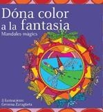 Dóna color a la fantasia. Mandales màgics | 9788496697249 | Diversos autors | Llibres.cat | Llibreria online en català | La Impossible Llibreters Barcelona