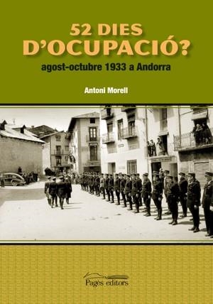 52 dies d'ocupació? Agost-octubre 1933 a Andorra | 9788497796507 | Morell, Antoni | Llibres.cat | Llibreria online en català | La Impossible Llibreters Barcelona