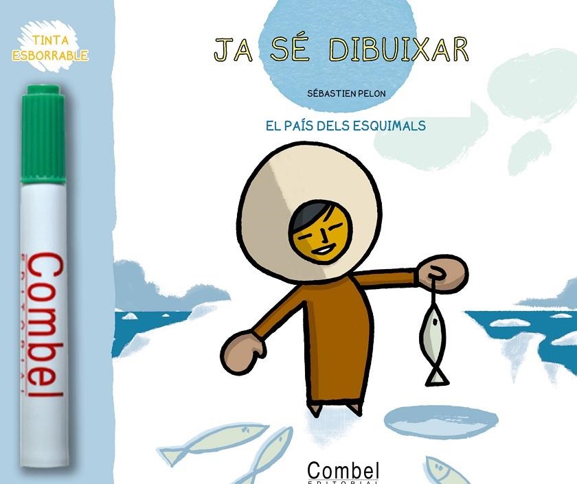 JA SE DIBUIXAR EL PAIS DELS ESQUIMALS | 9788498253436 | PELON, SEBASTIEN | Llibres.cat | Llibreria online en català | La Impossible Llibreters Barcelona