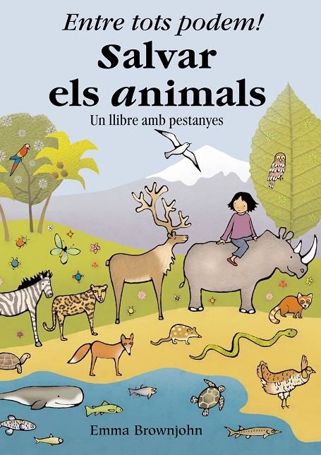 ENTRE TOTS PODEM! SALVAR ELS ANIMALS. UN LLIBRE AMB PESTANYE | 9788498253542 | BROWNJOHN, EMMA | Llibres.cat | Llibreria online en català | La Impossible Llibreters Barcelona