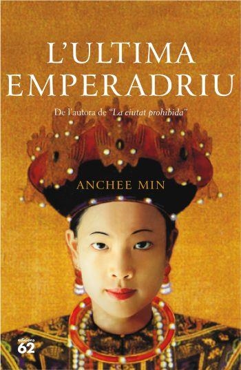 L'ultima emperadriu | 9788429760125 | Min, Anchee | Llibres.cat | Llibreria online en català | La Impossible Llibreters Barcelona