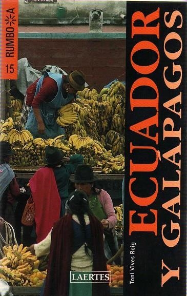 ECUADOR Y GALAPAGOS -RUMBO A- | 9788475845753 | Vives Roig, Toni | Llibres.cat | Llibreria online en català | La Impossible Llibreters Barcelona