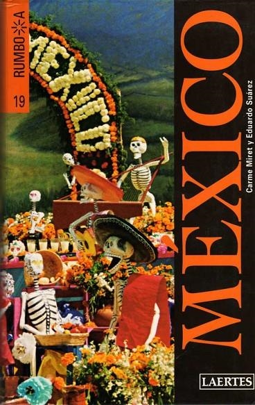 MEXICO -RUMBO A -NOVA EDICIO- | 9788475845623 | Suárez Alonso, Eduardo/Miret Trepat, Carme | Llibres.cat | Llibreria online en català | La Impossible Llibreters Barcelona