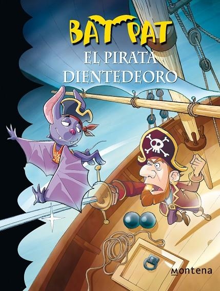 BAT PAT 4 EL PIRATA DIENTEDEORO | 9788484414469 | Pavanello, Roberto | Llibres.cat | Llibreria online en català | La Impossible Llibreters Barcelona