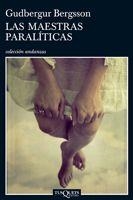 MAESTRAS PARALITICAS, LAS | 9788483830802 | BERGSSON, GUDBERGUR | Llibres.cat | Llibreria online en català | La Impossible Llibreters Barcelona