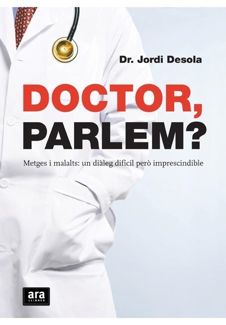 Doctor, parlem? | 9788492406654 | Desola, Jordi | Llibres.cat | Llibreria online en català | La Impossible Llibreters Barcelona