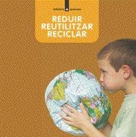 Reduir, reutilitzar, reciclar | 9788424629977 | Anna Nolla\Susanna Arànega\Joan Portell Rifà | Llibres.cat | Llibreria online en català | La Impossible Llibreters Barcelona